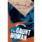 The Gaunt Woman - Paperback