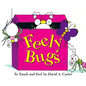 Feely Bugs (Mini Edition): To Touch and Feel - Novelty