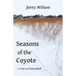 Seasons of the Coyote: A Year on Prairie Bluff - Paperback