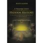 A Treasure Chest of Hidden History: Fun Facts and Serious Episodes That You May Have Missed in Your American History Class - Paperback