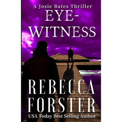 Eyewitness: A Josie Bates Thriller - Paperback