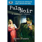 Pulp Noir: A Cluttered Romance - Paperback