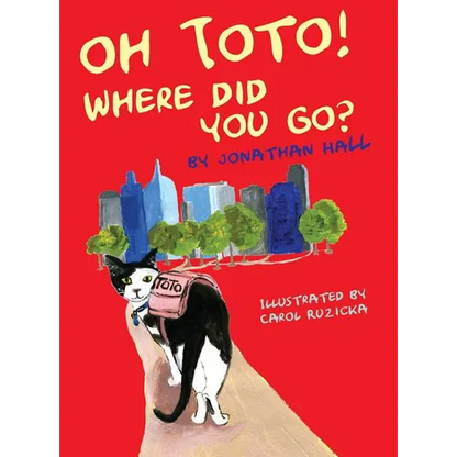 Oh Toto, Where Did You Go? - Hardcover