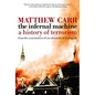 The Infernal Machine: A History of Terrorism - Paperback