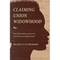 Claiming Union Widowhood: Race, Respectability, and Poverty in the Post-Emancipation South - Paperback