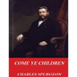 Come Ye Children - Paperback