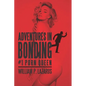 Adventures in Bonding #1: Porn Queen - Paperback