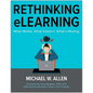 Rethinking Elearning: What Works. What Doesn't. What's Missing. - Paperback
