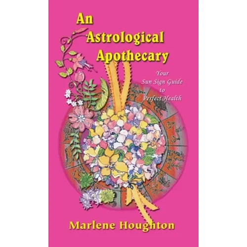 An Astrological Apothecary - Hardcover