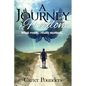 A Journey to Freedom: What Really, Really Matters - Paperback