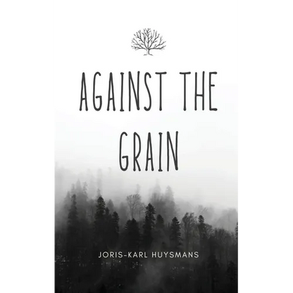 Against the Grain - Paperback