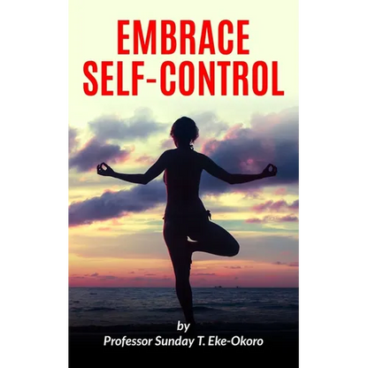 Embrace Self-Control - Paperback