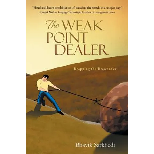 The Weak Point Dealer: Dropping the Drawbacks - Paperback
