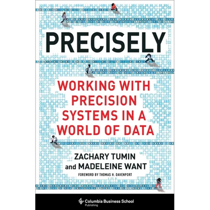 Precisely: Working with Precision Systems in a World of Data - Hardcover