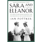 Sara and Eleanor: The Story of Sara Delano Roosevelt and Her Daughter-In-Law, Eleanor Roosevelt - Paperback