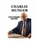 Charlie Munger: A Life of Principles and Profits - Paperback