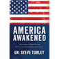 America Awakened: The Collapse of Globalism and the Return to Faith, Family, and Freedom - Hardcover