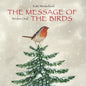 The Message of the Birds - Hardcover
