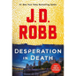 Desperation in Death: An Eve Dallas Novel - Paperback
