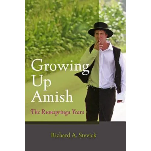 Growing Up Amish: The Rumspringa Years - Paperback