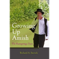 Growing Up Amish: The Rumspringa Years - Paperback