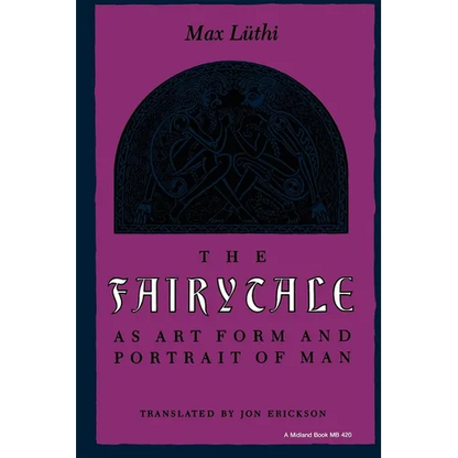 The Fairytale as Art Form and Portrait of Man - Paperback