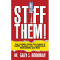 Stiff Them!: Your Guide to Paying Zero Dollars to the Irs, Student Loans, Credit Cards, Medical Bills, and More - Paperback