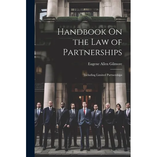 Handbook On the Law of Partnerships: Including Limited Partnerships - Paperback