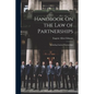 Handbook On the Law of Partnerships: Including Limited Partnerships - Paperback