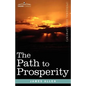 The Path to Prosperity - Paperback