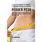110 Recetas Orgánicas de Comidas Y Jugos Para Personas Que Intentan Perder Peso: Alimente A Su Cuerpo Con Los Ingredientes Correctos Para Quemar Calor - Paperback