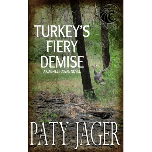 Turkey's Fiery Demise: Gabriel Hawke Novel - Paperback