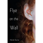 Flye on the Wall - Paperback