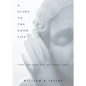 A Guide to the Good Life: The Ancient Art of Stoic Joy - Hardcover