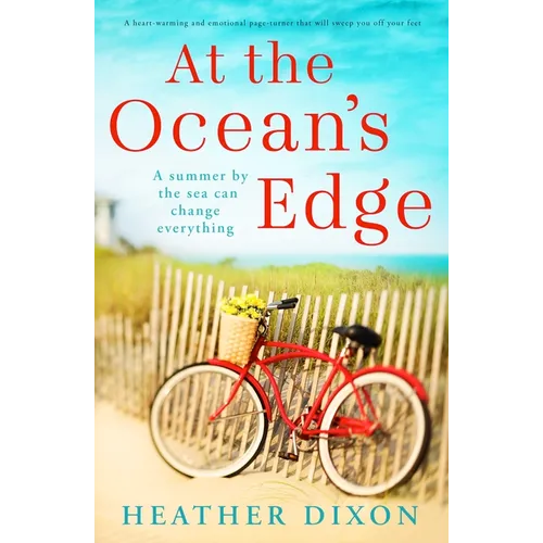 At the Ocean's Edge: A heart-warming and emotional page-turner that will sweep you off your feet - Paperback