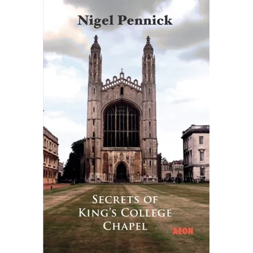 Secrets of King's College Chapel - Paperback