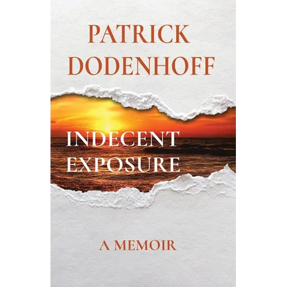 Indecent Exposure: A Memoir - Paperback