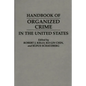 Handbook of Organized Crime in the United States - Hardcover