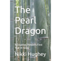 The Pearl Dragon: A Disabled Person's First Year in Iaido - Paperback