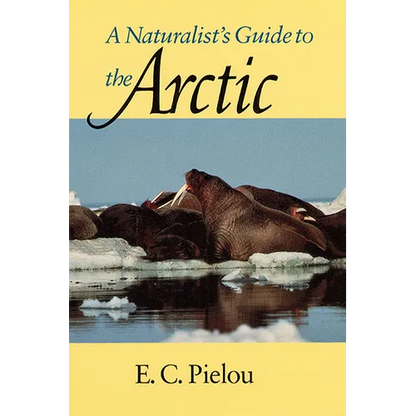 A Naturalist's Guide to the Arctic - Paperback