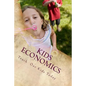 Kids Economics: Basic Economic And Financial Terms For Kids - Paperback