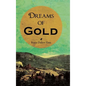 Dreams of Gold - Hardcover