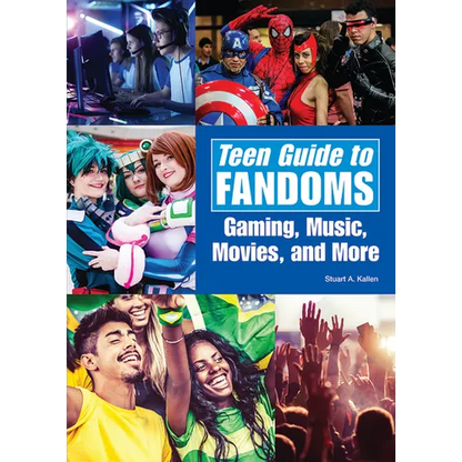 Teen Guide to Fandoms: Gaming, Music, Movies, and More - Hardcover