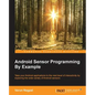 Android Sensor Programming By Example - Paperback