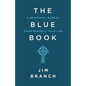 The Blue Book: A Devotional Guide for Every Season of Your Life - Paperback