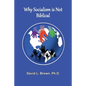Why Socialism Is Not Biblical - Paperback