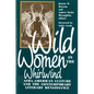 Wild Women in the Whirlwind: Afra-American Culture and the Contemporary Literary Renaissance - Paperback