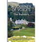 A Journey of Voices: The Builders - Paperback