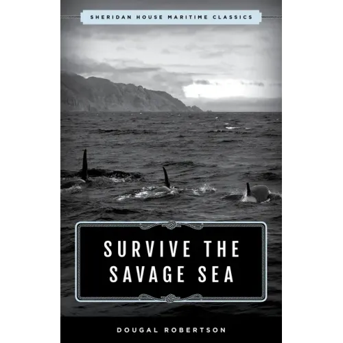 Survive the Savage Sea: Sheridan House Maritime Classics - Paperback