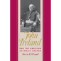 John Ireland and the American Catholic Church - Paperback